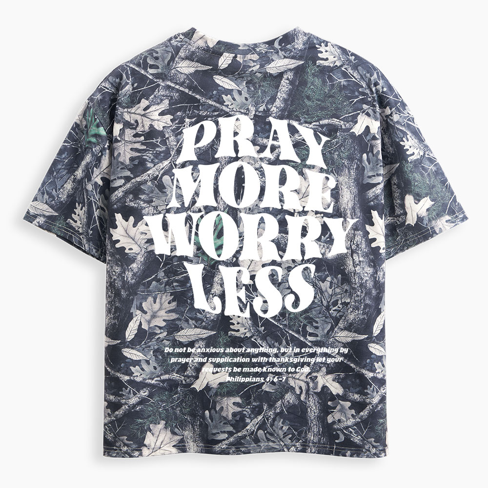 Pray More Worry Less Christian Camo T-Shirt