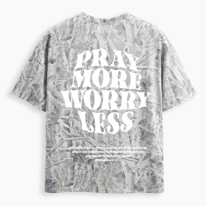 Pray More Worry Less Christian Camo T-Shirt