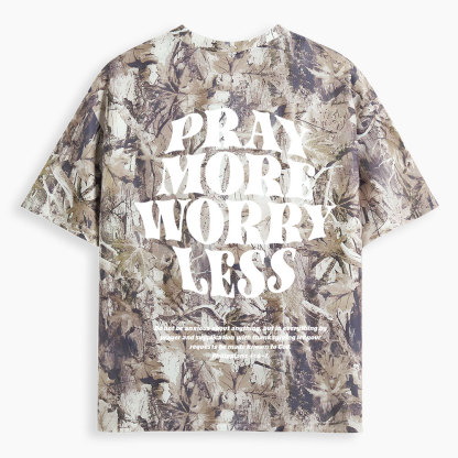 Pray More Worry Less Christian Camo T-Shirt