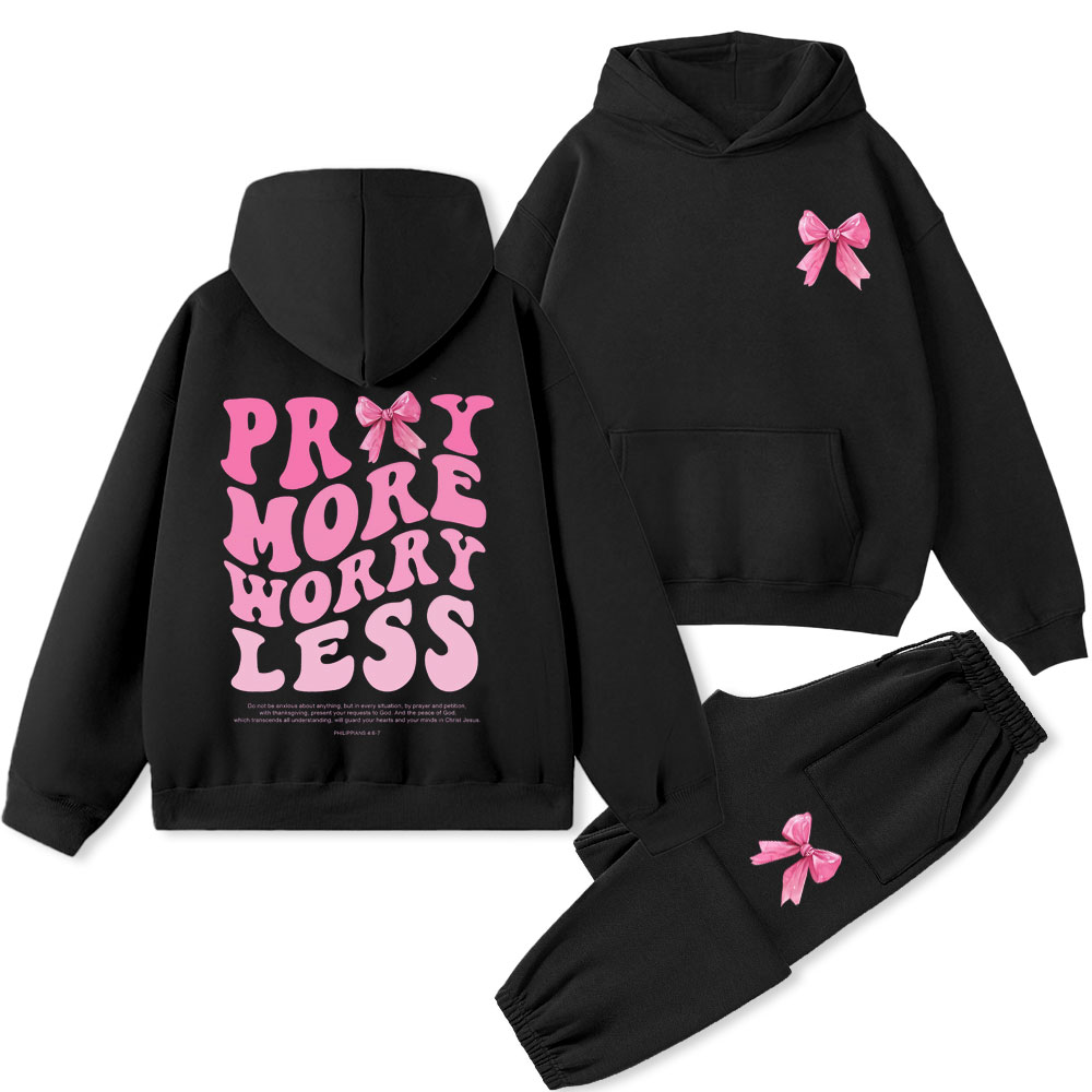 Pray More Worry Less Christian Premium Fleece Hoodie Set