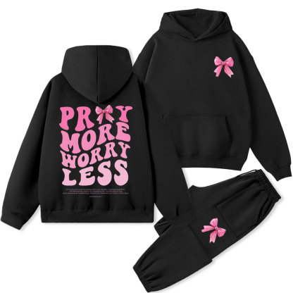 Pray More Worry Less Christian Premium Fleece Hoodie Set