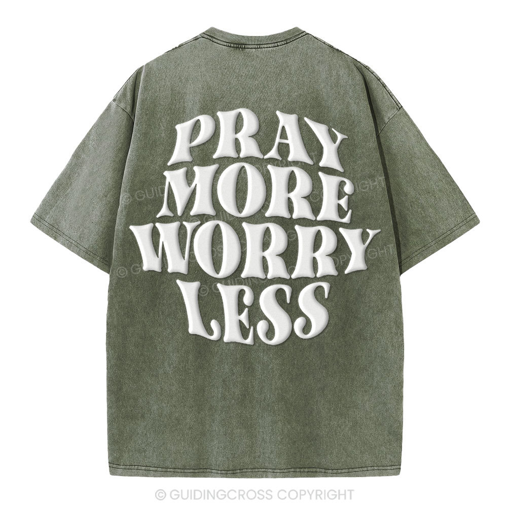 Pray More Worry Less Christian Puff Printed Washed T-Shirt