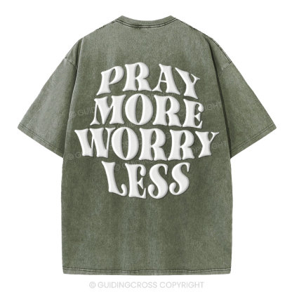 Pray More Worry Less Christian Puff Printed Washed T-Shirt