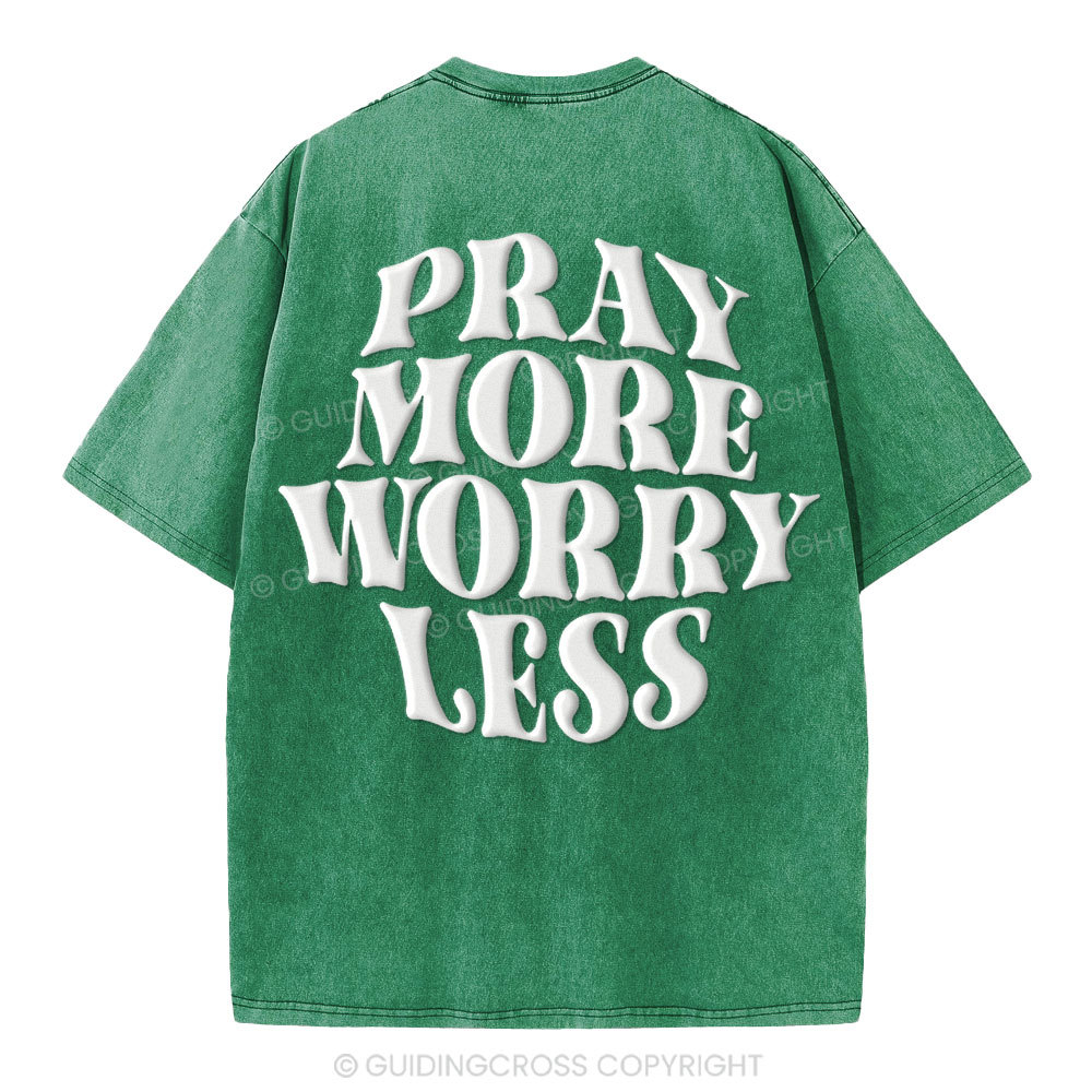 Pray More Worry Less Christian Puff Printed Washed T-Shirt
