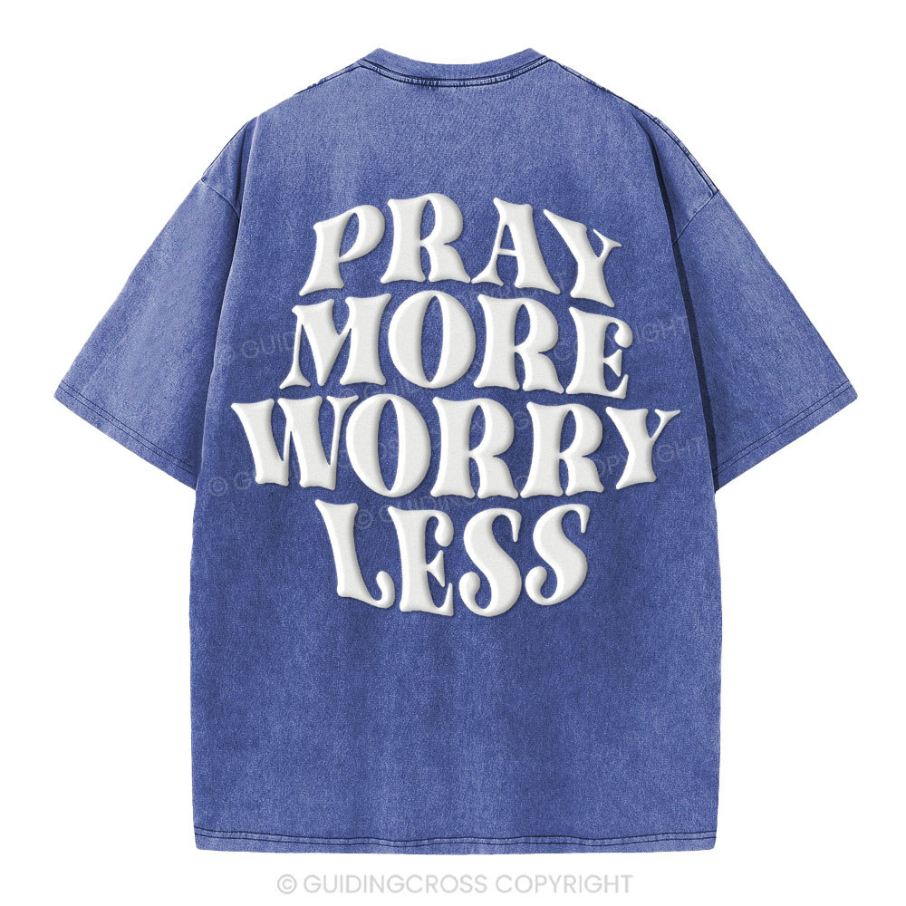 Pray More Worry Less Christian Puff Printed Washed T-Shirt