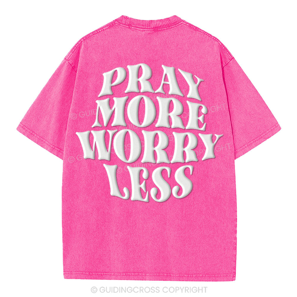 Pray More Worry Less Christian Puff Printed Washed T-Shirt