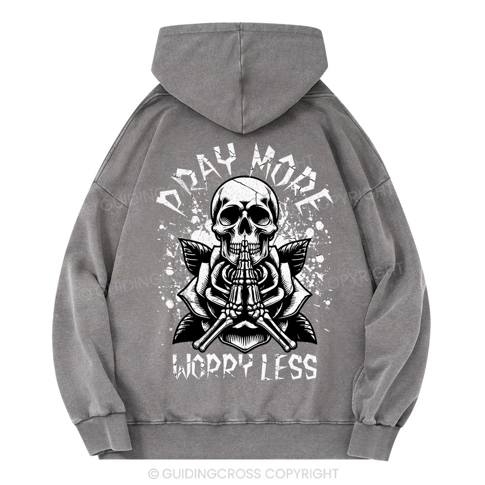 Pray More Worry Less Christian Washed Hoodie