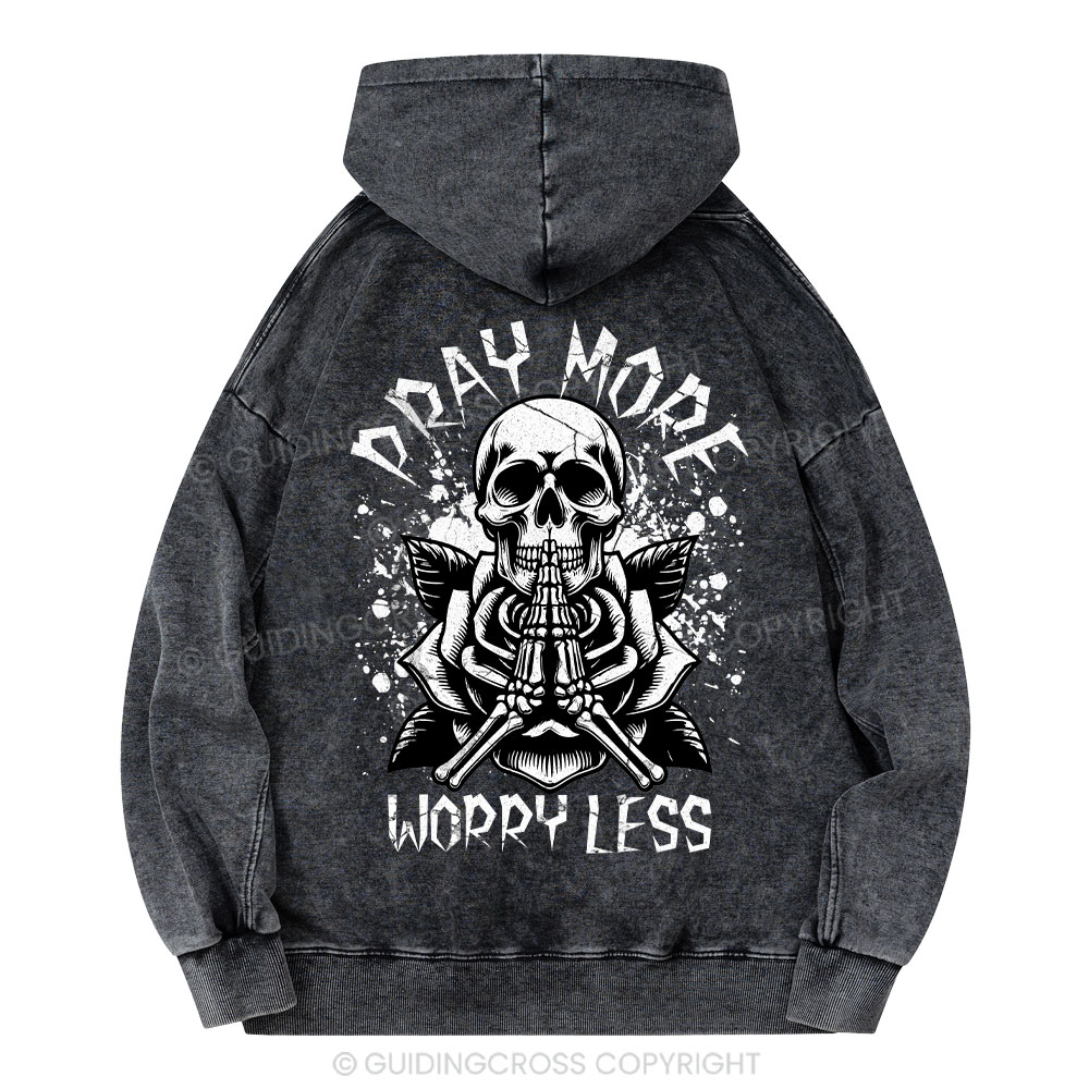 Pray More Worry Less Christian Washed Hoodie