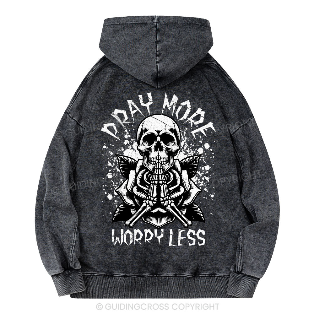 Pray More Worry Less Christian Washed Hoodie