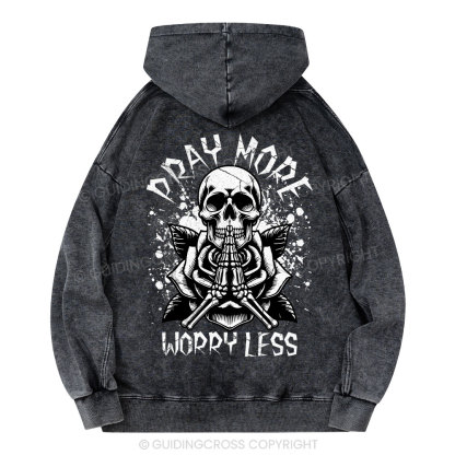 Pray More Worry Less Christian Washed Hoodie