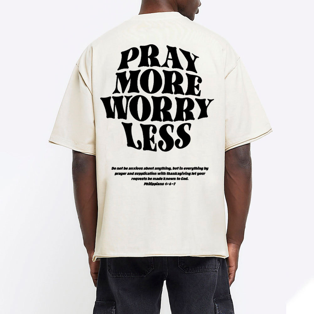 Pray More Worry Less Christian Washed T-Shirt