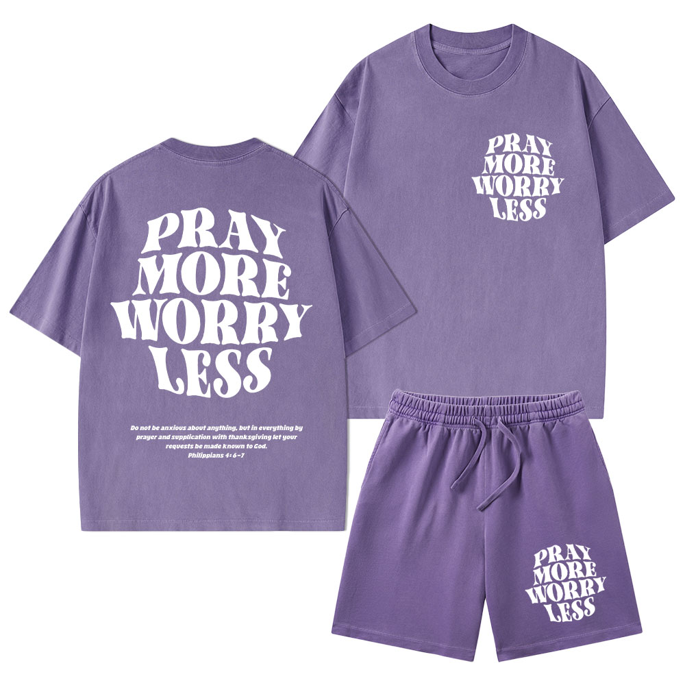 Pray More Worry Less Christian Washed T-Shirt & Shorts
