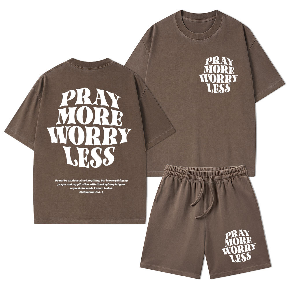 Pray More Worry Less Christian Washed T-Shirt & Shorts