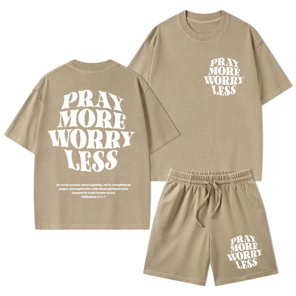 Pray More Worry Less Christian Washed T-Shirt & Shorts