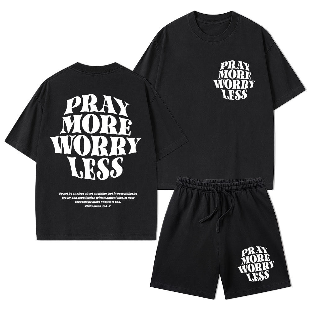 Pray More Worry Less Christian Washed T-Shirt & Shorts