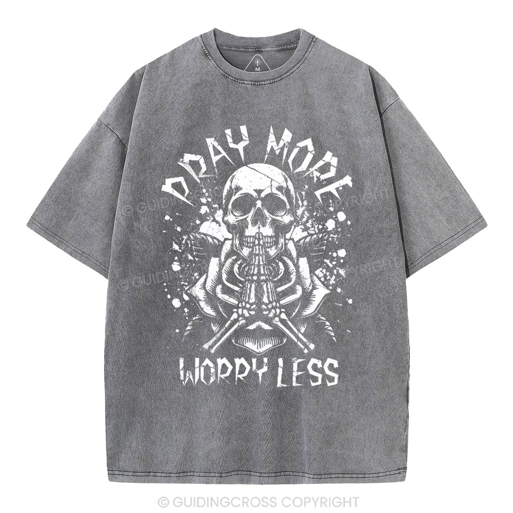 Pray More Worry Less Christian Washed T-Shirt