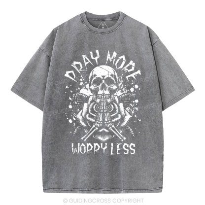 Pray More Worry Less Christian Washed T-Shirt