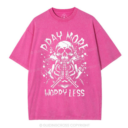 Pray More Worry Less Christian Washed T-Shirt