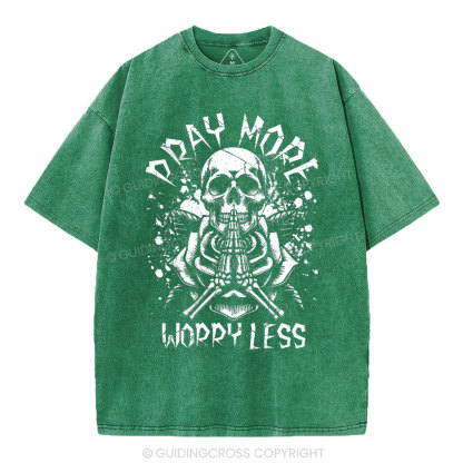 Pray More Worry Less Christian Washed T-Shirt