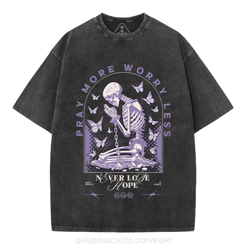 Pray More Worry Less Christian Washed T-Shirt