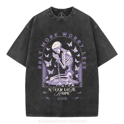 Pray More Worry Less Christian Washed T-Shirt