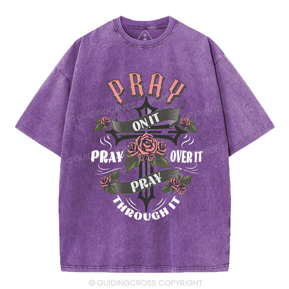 Pray On It Christian Washed T-Shirt