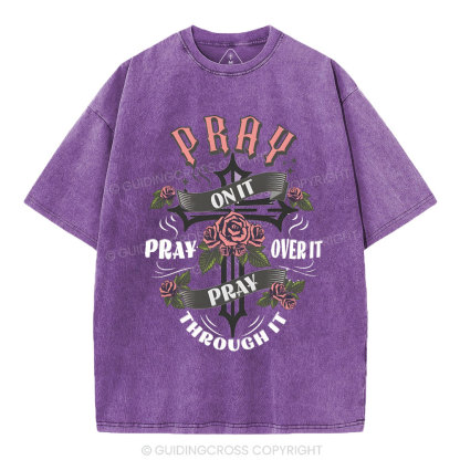 Pray On It Christian Washed T-Shirt
