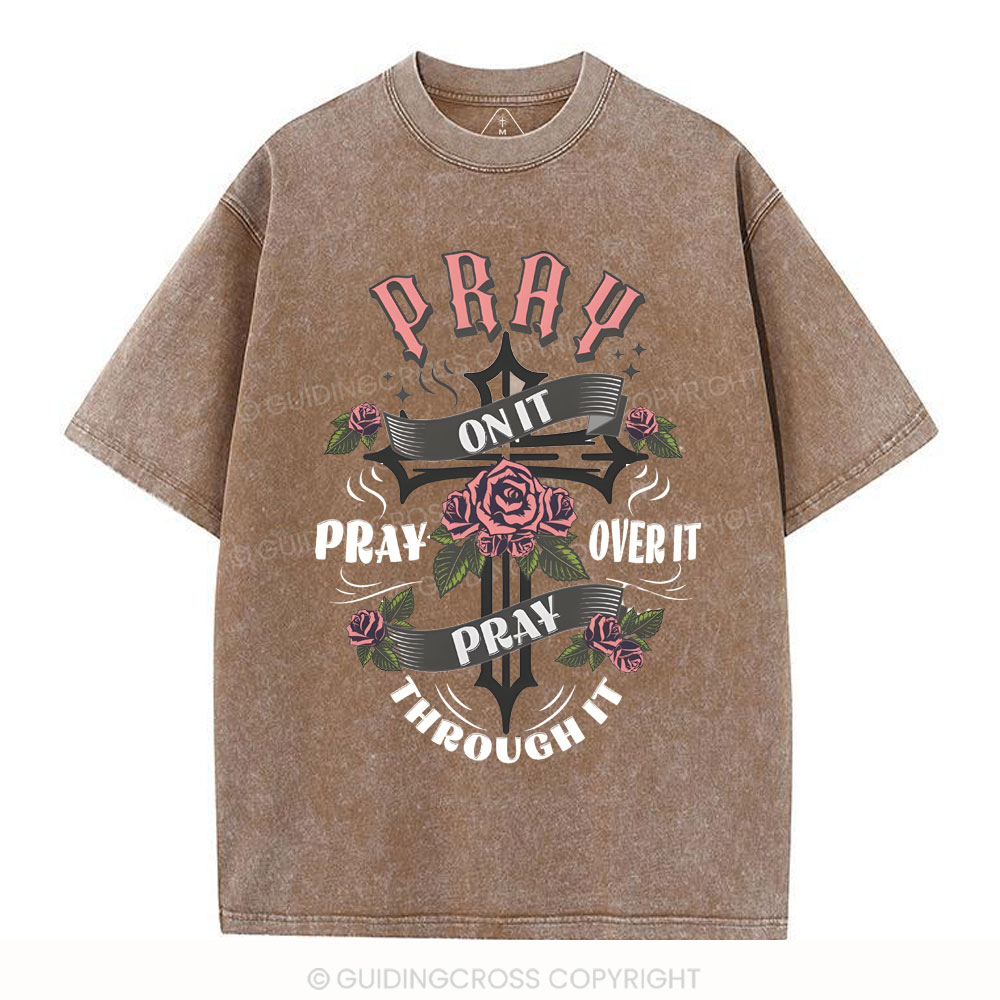 Pray On It Christian Washed T-Shirt