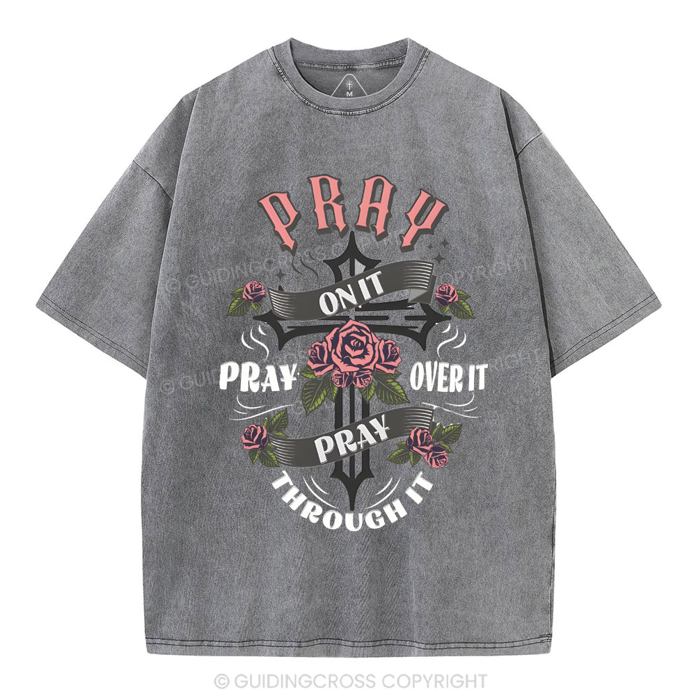 Pray On It Christian Washed T-Shirt