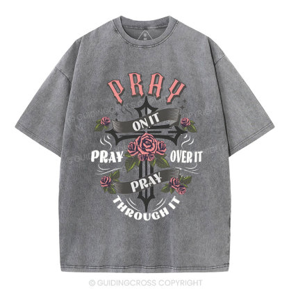Pray On It Christian Washed T-Shirt