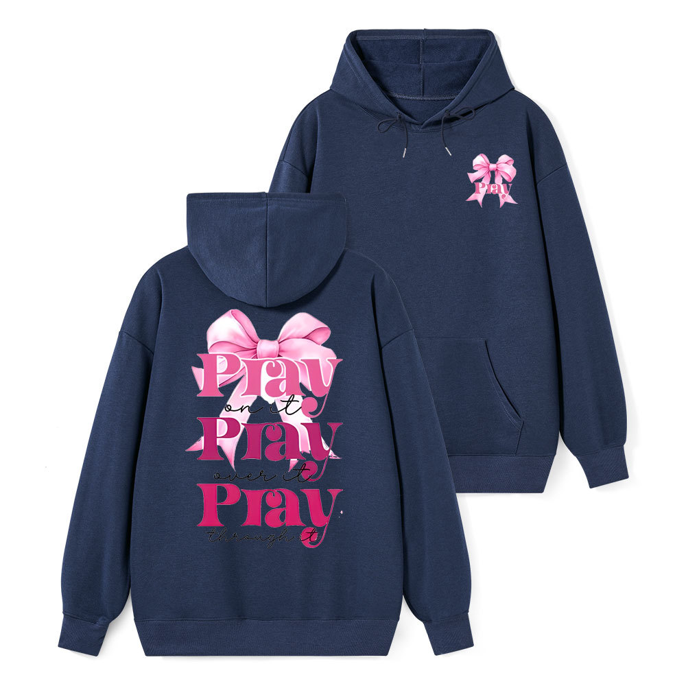 Pray On it Class Christian Hoodie