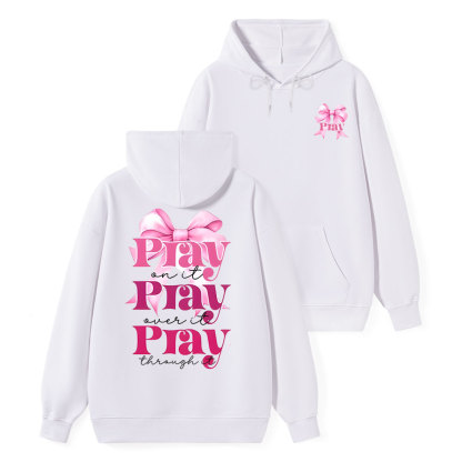 Pray On it Class Christian Hoodie