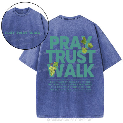 Pray Trust Walk Christian Washed T-Shirt