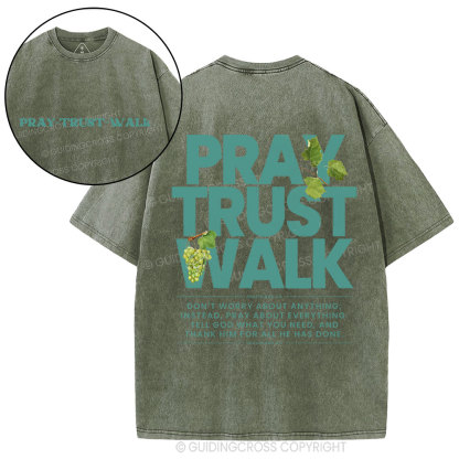 Pray Trust Walk Christian Washed T-Shirt
