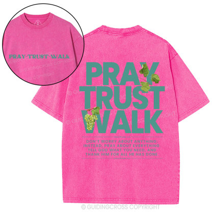Pray Trust Walk Christian Washed T-Shirt