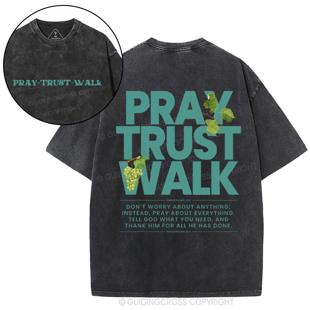 Pray Trust Walk Christian Washed T-Shirt
