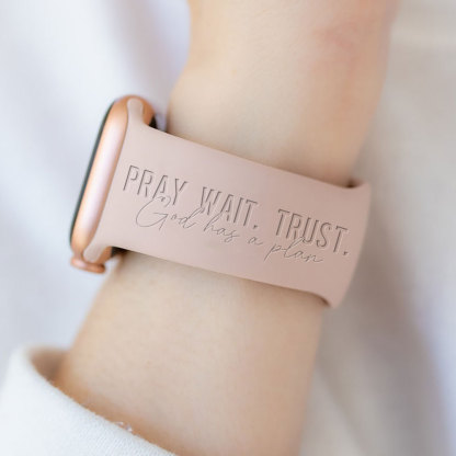Pray Wait Trust Christian Watch Band