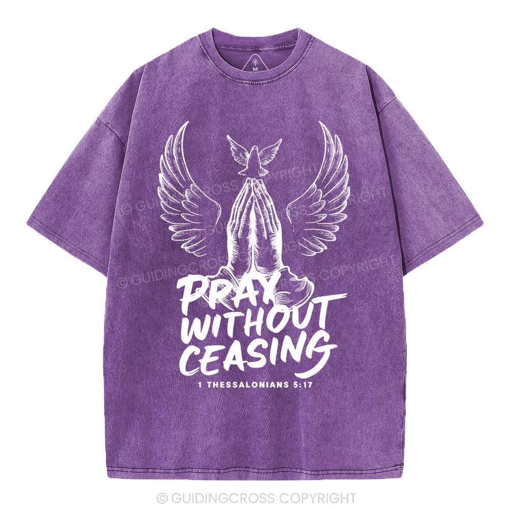 Pray Without Ceasing Chirstian Washed T-Shirt