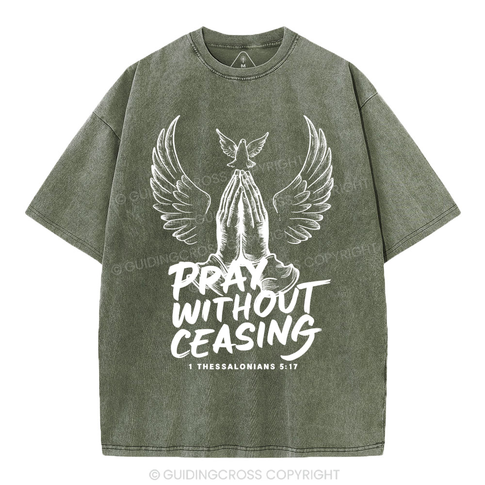 Pray Without Ceasing Chirstian Washed T-Shirt