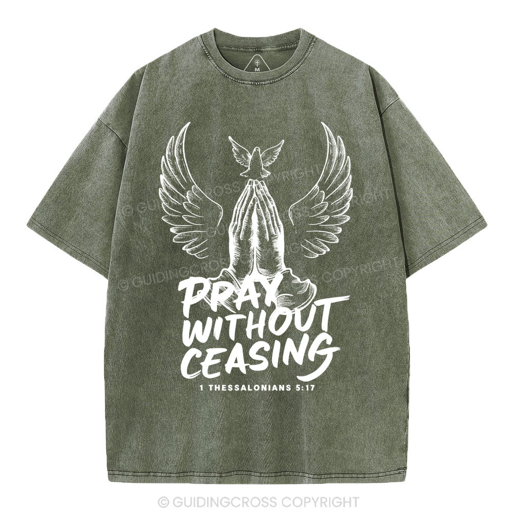 Pray Without Ceasing Chirstian Washed T-Shirt