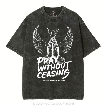 Pray Without Ceasing Chirstian Washed T-Shirt