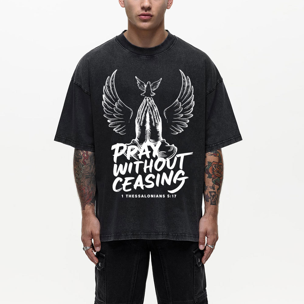 Pray Without Ceasing Chirstian Washed T-Shirt