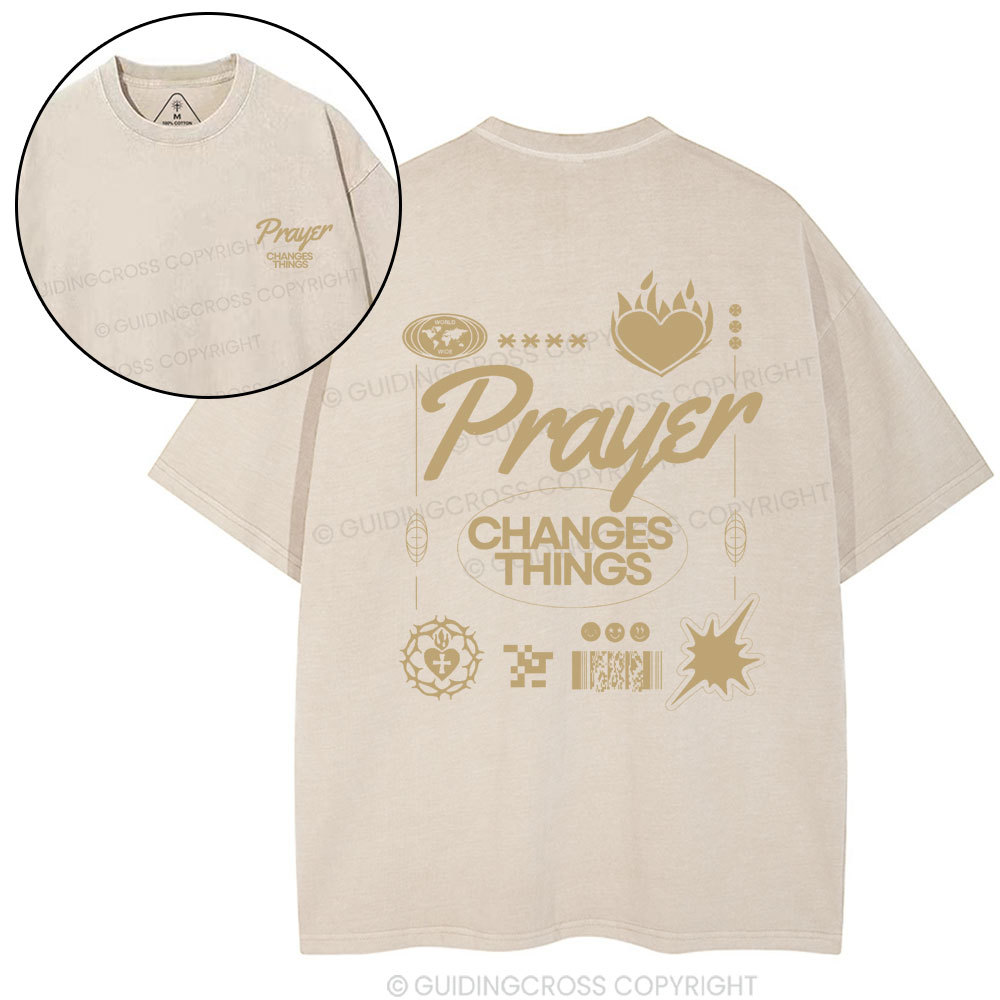 Prayer Changes Things Christian Washed T-Shirt
