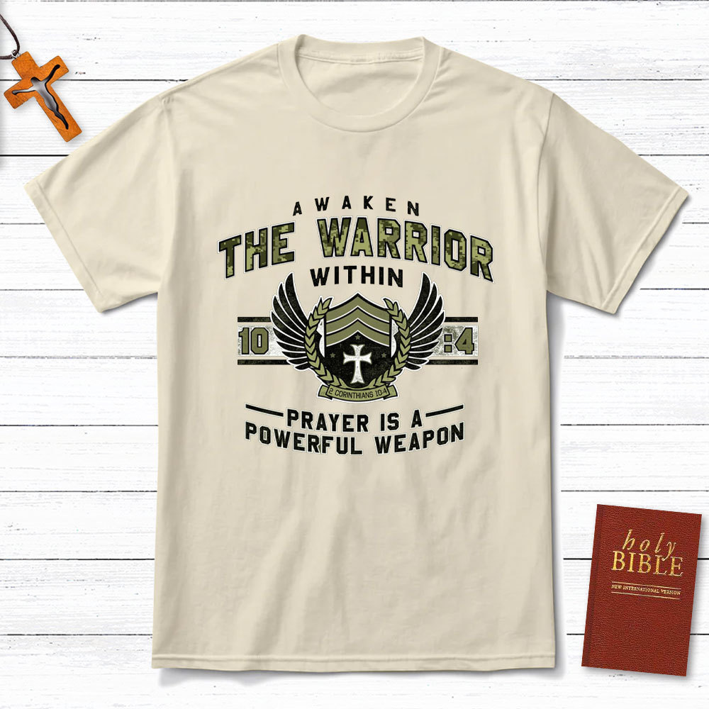 Prayer Is A Powerful Weapon Christian T-Shirt