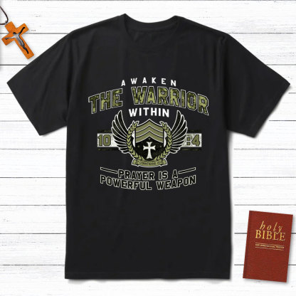 Prayer Is A Powerful Weapon Christian T-Shirt