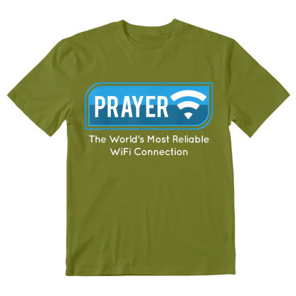 Prayer The World's Most Reliable Wifi Connection Christian T-Shirt