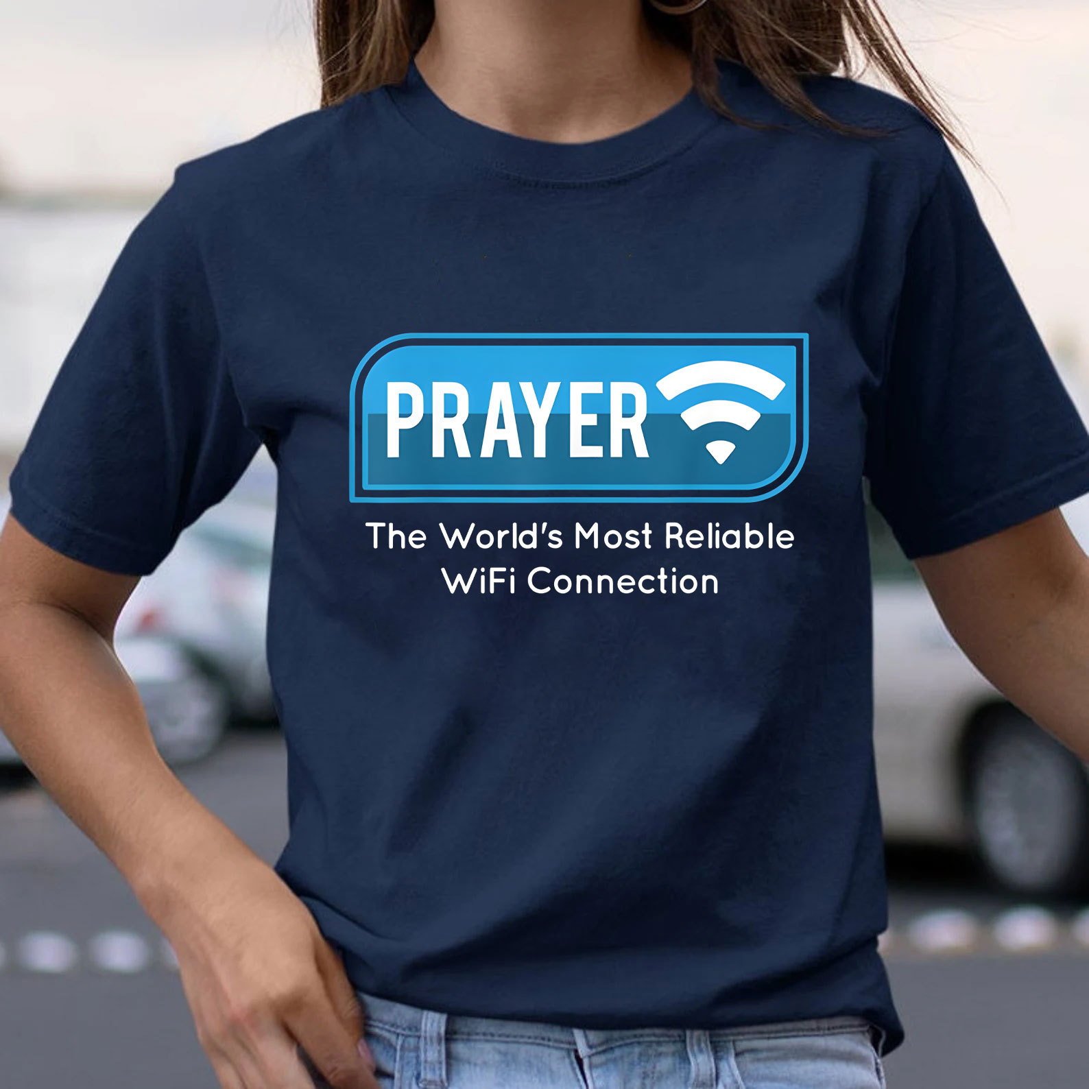 Prayer The World's Most Reliable Wifi Connection Christian T-Shirt