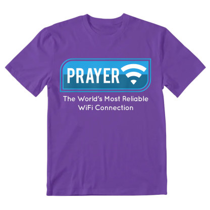 Prayer The World's Most Reliable Wifi Connection Christian T-Shirt