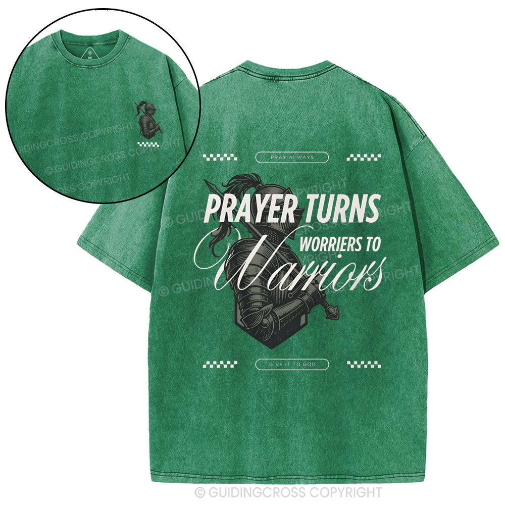 Prayer Turns Worries To Warriors Christian Washed T-Shirt