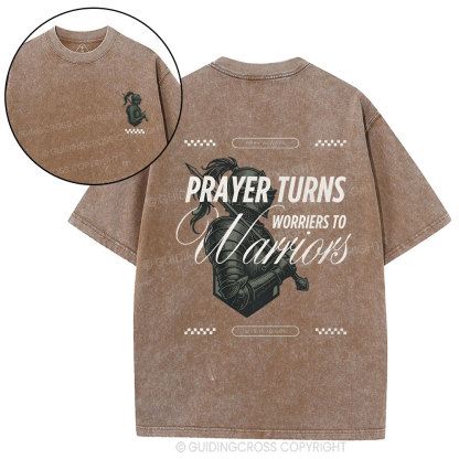 Prayer Turns Worries To Warriors Christian Washed T-Shirt